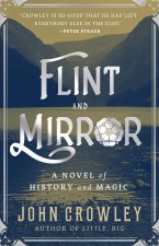 Flint and Mirror: A Novel of History and Magic