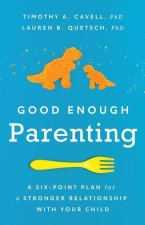 Good Enough Parenting
