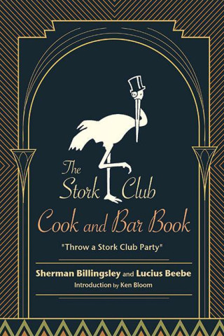 The Stork Club Cookbook and Bar Book