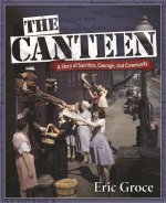 The Canteen: Sacrifice and Community During World War II