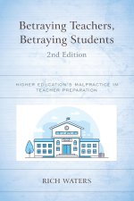 Betraying Teachers, Betraying Students