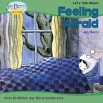 Let' Talk About Feeling Afraid