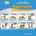 Help Me Be Good Eight-in-One Book - Aggressive Misbehavior