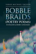 Bobble Braids (Poetry Poems) in English & Arabic Languages