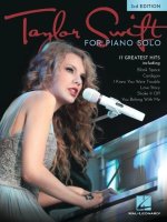 Taylor Swift for Piano Solo - 3rd Edition: 17 of Her Greatest Hits