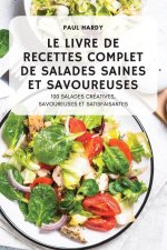 Livre de Recettes Complet de Salades Saines Et Savoureuses