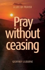 Pray without ceasing
