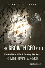 The Growth CFO Void: The Guide to What's Holding You Back from Becoming a 2% CEO