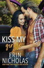 Kiss My Giraffe (Boys of the Bayou Gone Wild)