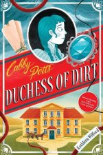 Cabby Potts, Duchess of Dirt