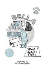 Bella & Blue: Bella Meets Blue