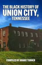 Black History of Union City, Tennessee