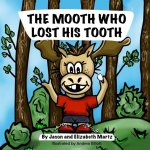 Mooth Who Lost His Tooth
