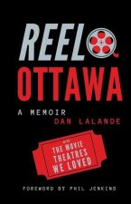 Reel Ottawa a Memoir