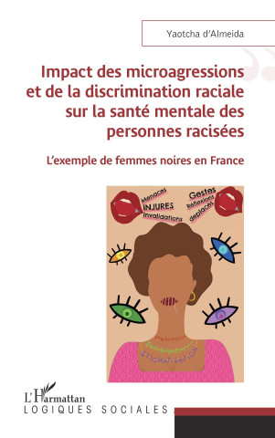 Impact des microagressions et de la discrimination raciale sur la santé mentale des personnes racisées