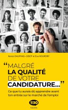 MALGRE LA QUALITE DE VOTRE CANDIDATURE...
