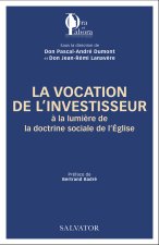 La vocation de l’investisseur à la lumière de la doctrine sociale de l'Eglise