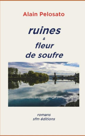 ruines & fleur de soufre