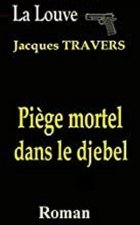 Piège mortel dans le djebel