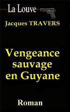 Vengeance sauvage en Guyane