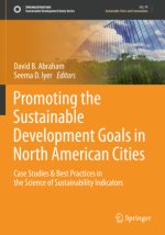 Promoting the Sustainable Development Goals in North American Cities