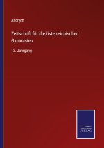 Zeitschrift fur die oesterreichischen Gymnasien