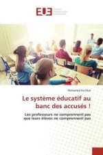 Le syst?me éducatif au banc des accusés !