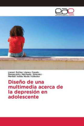 Dise?o de una multimedia acerca de la depresión en adolescente