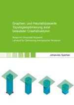 Graphen- und Heuristikbasierte Topologieoptimierung axial belasteter Crashstrukturen