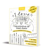 I Love Lettering - Der Block für alle Schnell-Starter Volume 3