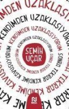 Kendimden Uzaklasiyorum Sonra Tekrar Kendime Kavusuyorum