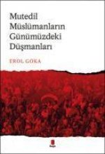 Mutedil Müslümanlarin Günümüzdeki Düsmanlari