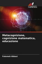 Metacognizione, cognizione matematica, educazione