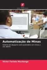 Automatizaç?o de Minas