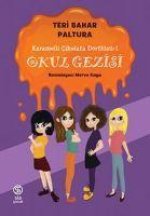 Karamelli Cikolata Dörtlüsü-1 - Okul Gezisi