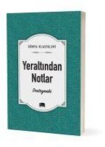Yeraltindan Notlar