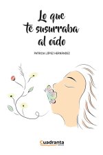 Lo que te susurraba al oido