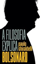 filosofia explica Bolsonaro