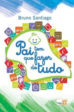Pai tem que fazer de tudo