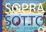 Sopra e sotto. Mari e oceani