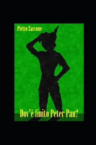 Dov'e finito Peter Pan?
