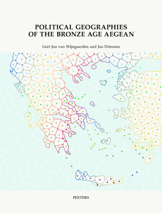 Political Geographies of the Bronze Age Aegean
