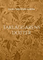 Taklaggarens dotter
