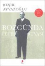 Bozgunda Fetih Rüyasi