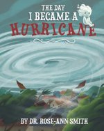 Day I Became a Hurricane