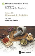 Evidence-Based Clinical Chinese Medicine - Volume 26: Rheumatoid Arthritis