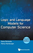 Logic and Language Models for Computer Science (Fourth Edition)