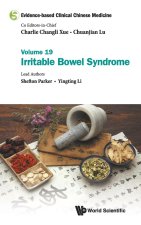 Evidence-Based Clinical Chinese Medicine - Volume 19: Irritable Bowel Syndrome
