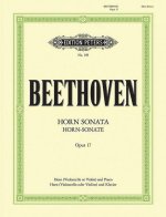 Horn Sonata in F Op. 17 (Edition for Horn/Cello/Violin and Piano): With Alternative Transcriptions of the Horn Part for Cello or Violin