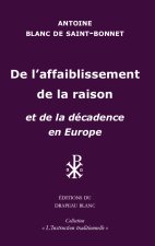 De l'affaiblissement de la raison